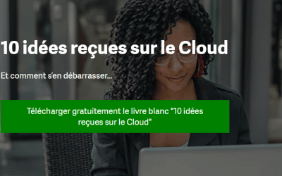 10 idées reçues sur le Cloud ( source www.sage.fr )